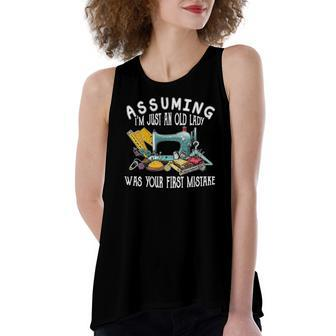 Assuming Im Just An Old Lady Was Your First Mistake Sewing Women's Loose Tank Top | Mazezy
