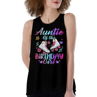 Auntie Of The Birthday Girl Rolling Birthday Roller Skates Women's Loose Fit Open Back Split Tank Top - Seseable