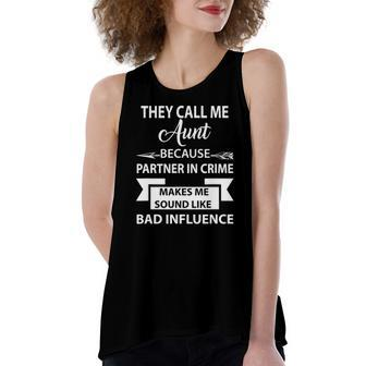 for Best Aunt They Call Me Auntie Bacause Partner In Women's Loose Tank Top | Mazezy