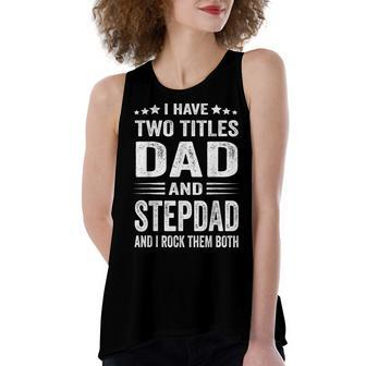 Best Dad And Stepdad Cute Fathers Day From Wife V2 Women's Loose Tank Top | Mazezy