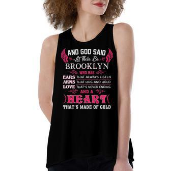Brooklyn Name Gift And God Said Let There Be Brooklyn Women's Loose Fit Open Back Split Tank Top - Seseable