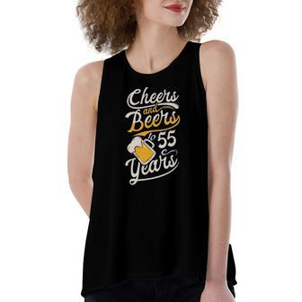 Cheers And Beers To 55 Years Happy Birthday Women's Loose Tank Top | Mazezy