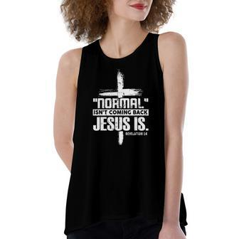 Christian Cross Faith Quote Normal Isnt Coming Back Women's Loose Tank Top | Mazezy