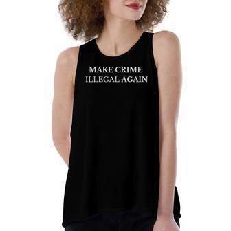 Make Crime Illegal Again Women's Loose Tank Top | Mazezy