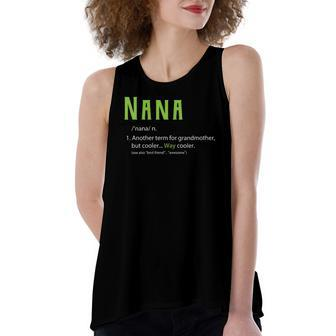 Cute Nana For Grandma Another Term For Grandmother Women's Loose Tank Top | Mazezy