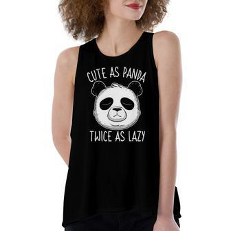 Cute As Panda Twice As Lazy Bear Lovers Activists Women's Loose Tank Top | Mazezy