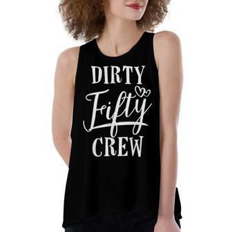 Dirty Fifty Crew 50Th Birthday Squad B-Day Funny Women's Loose Fit Open Back Split Tank Top - Seseable