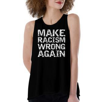 Distressed Equality Quote For Make Racism Wrong Again Women's Loose Tank Top | Mazezy UK