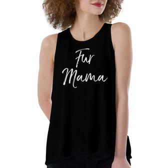 Dog Mom Quote Dog Owner Cute Fur Mama Women's Loose Tank Top | Mazezy