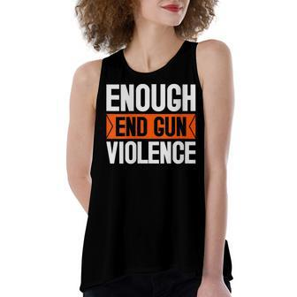 Enough End Gun Violence Wear Orange Anti Violence Women's Loose Tank Top | Mazezy