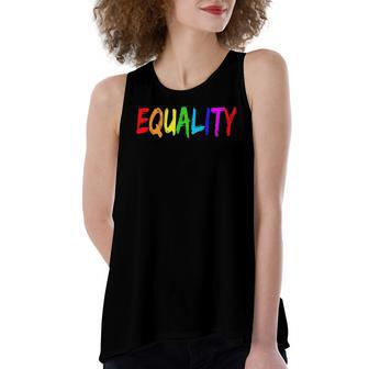 Equality Rainbow Flag Lgbtq Rights Tee Women's Loose Tank Top | Mazezy