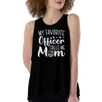 My Favorite Officer Calls Me Mom Thin Blue Line Support Women's Loose Tank Top | Mazezy