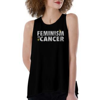 Feminism Is Cancer For Women's Loose Tank Top | Mazezy
