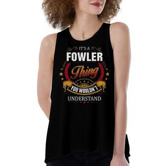 Fowler Shirt Family Crest Fowler T Shirt Fowler Clothing Fowler Tshirt Fowler Tshirt Gifts For The Fowler Women's Loose Fit Open Back Split Tank Top - Seseable