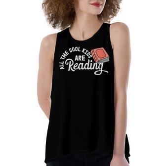 Funny All The Cool Kids Are Reading Women's Loose Fit Open Back Split Tank Top - Monsterry