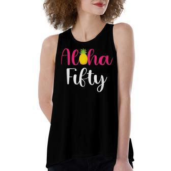 Funny Aloha Fifty 50Th Birthday Beach Party Celebration Women's Loose Fit Open Back Split Tank Top - Seseable