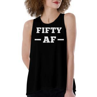 Funny Cheeky 50Th Birthday Top 50 Af Rude Old Fifty Af Gym Women's Loose Fit Open Back Split Tank Top - Seseable