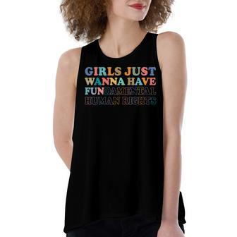 Girls Just Wanna Have FunDamental Human Rights Women's Loose Tank Top | Mazezy