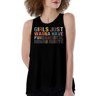 Girls Just Wanna Have Fundamental Rights Feminism Women's Loose Tank Top | Mazezy