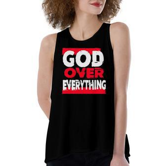 God Over Everything Religion Jesus Women's Loose Tank Top | Mazezy