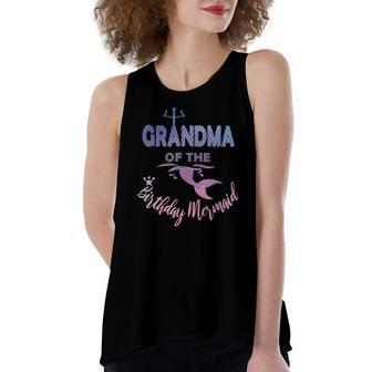 Grandma Of The Birthday Mermaid Matching Granny Women's Loose Tank Top | Mazezy