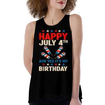 Happy July 4Th And Yes Its My Birthday Women's Loose Fit Open Back Split Tank Top - Seseable