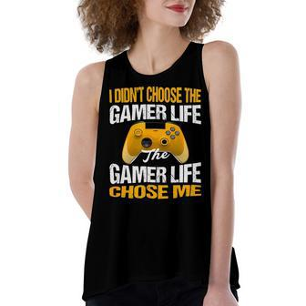 I Didnt Choose The Gamer Life The Camer Life Chose Me Gaming Funny Quote 24Ya95 Women's Loose Fit Open Back Split Tank Top - Monsterry