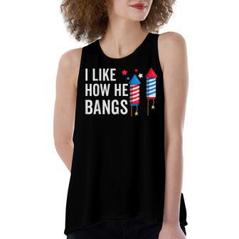 I Like How He Bangs Funny 4Th Of July Matching Couple Women's Loose Fit Open Back Split Tank Top - Seseable