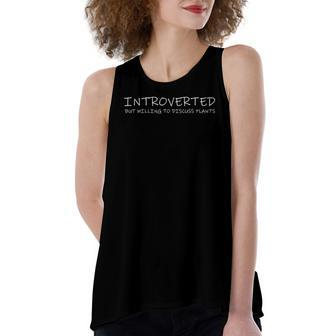 Introverted But Willing To Talk About Plants Gardening Lover Women's Loose Tank Top | Mazezy