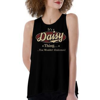 Its A Daisy Thing You Wouldnt Understand Shirt Personalized Name Gifts T Shirt Shirts With Name Printed Daisy Women's Loose Fit Open Back Split Tank Top - Seseable