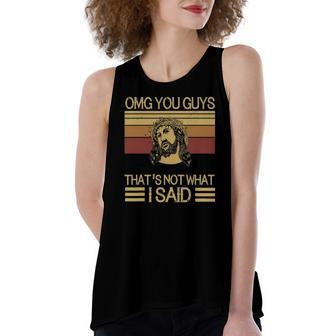 Jesus Omg Guys Thats Not What I Said Women's Loose Tank Top | Mazezy