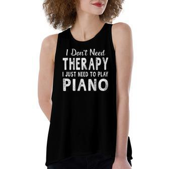 I Just Need To Play Piano Women's Loose Tank Top | Mazezy