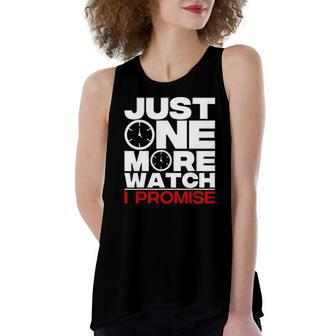 Just One More Watch Collector Lovers Women's Loose Tank Top | Mazezy