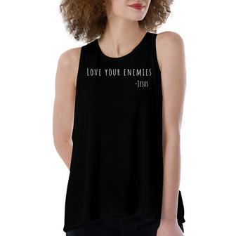 Love Your Enemies Jesus Quote Christian Women's Loose Tank Top | Mazezy