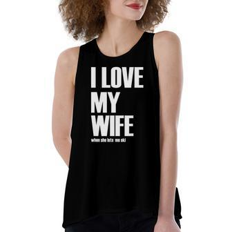 I Love My Wife When She Lets Me Ski Winter Saying Women's Loose Tank Top | Mazezy
