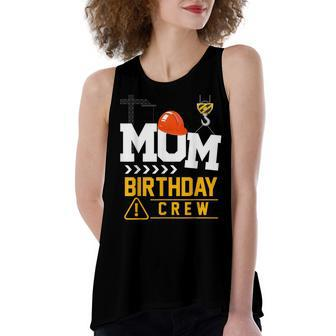 Mom Birthday Crew Construction Party Engineer Women's Loose Fit Open Back Split Tank Top - Seseable