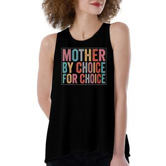 Mother By Choice For Choice Pro Choice Feminist Rights Women's Loose Tank Top | Mazezy UK