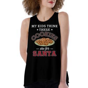 My Kids Think These Cookies Are For Santa 100 Trending Shirt Women's Loose Fit Open Back Split Tank Top | Favorety