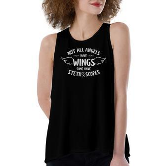 Not All Angels Have Wings Some Have Stethoscope Nurse Outfit Women's Loose Tank Top | Mazezy