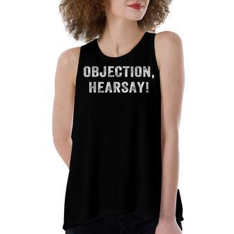 Objection Hearsay Funny Trendy Sarcastic Women's Loose Fit Open Back Split Tank Top - Monsterry CA