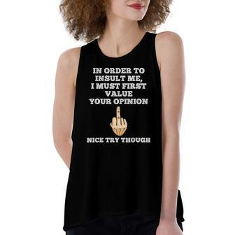 In Order To Insult Me Sarcasm Flip The Bird Sarcastic Women's Loose Tank Top | Mazezy