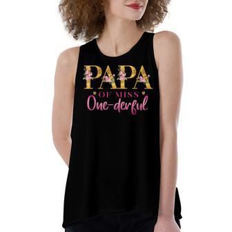 Papa Of Miss One Derful 1St Birthday Party First One-Derful Women's Loose Fit Open Back Split Tank Top - Seseable