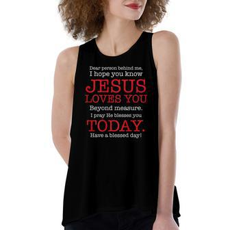 Person Behind Me I Hope You Know Jesus Loves You Bible Tee Women's Loose Tank Top | Mazezy