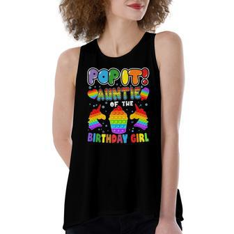 Pop It Auntie Of The Birthday Girl Matching Women's Loose Tank Top | Mazezy