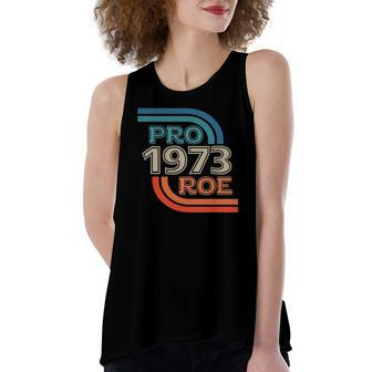 Pro Roe 1973 Roe Vs Wade Pro Choice Rights Retro Women's Loose Tank Top | Mazezy