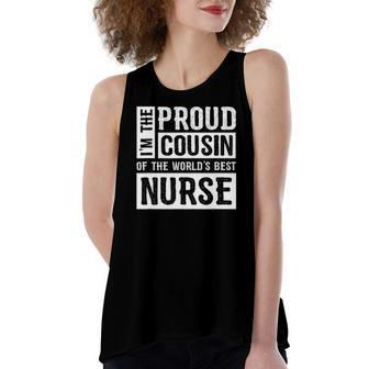 Proud Cousin Of The Worlds Best Nurse Women's Loose Tank Top | Mazezy