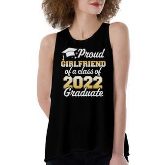 Proud Girlfriend Of A Class Of 2022 Graduate Senior Women's Loose Tank Top | Mazezy