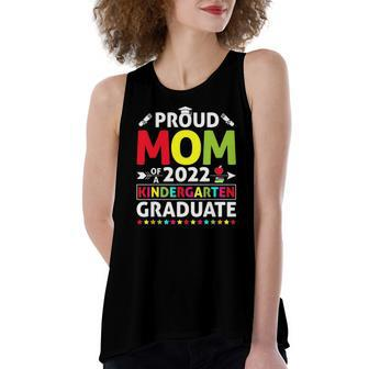 Proud Mom Of A Class Of 2022 Kindergarten Graduate Women's Loose Tank Top | Mazezy