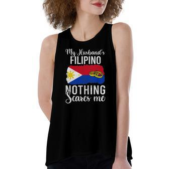Proud Wife Of Filipino Husband Nothing Scares Me Women's Loose Tank Top | Mazezy