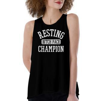Resting Bitch Face Champion Womans Girl Girly Humor Women's Loose Tank Top | Mazezy